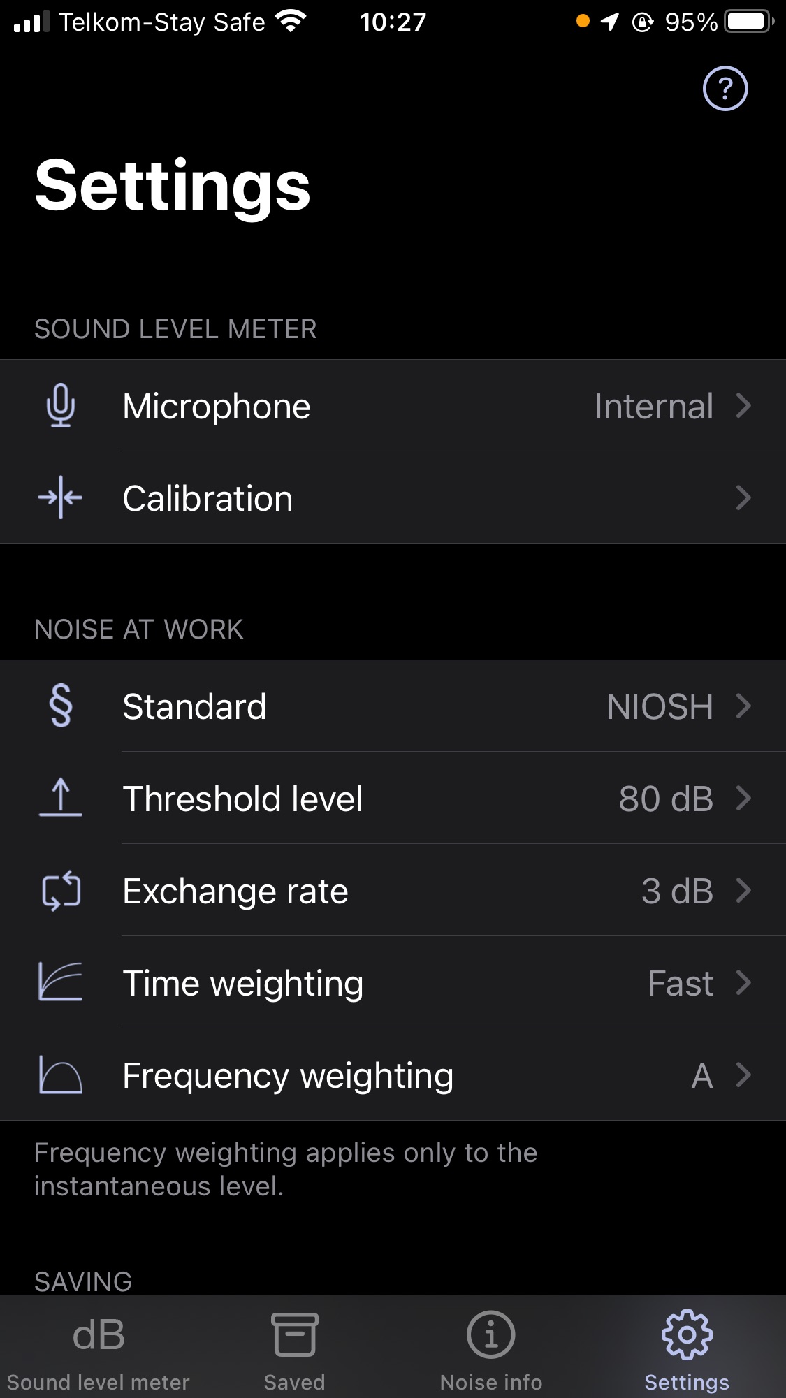 Above: The settings in place during the noise measurement assessment